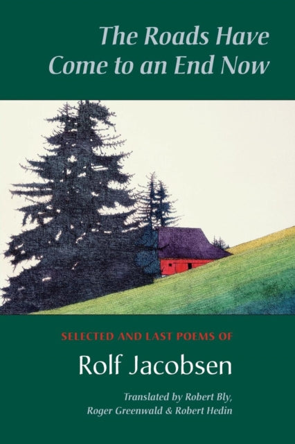 Book cover of: Roads Have Come to an End Now. By: Rolf Jacobsen