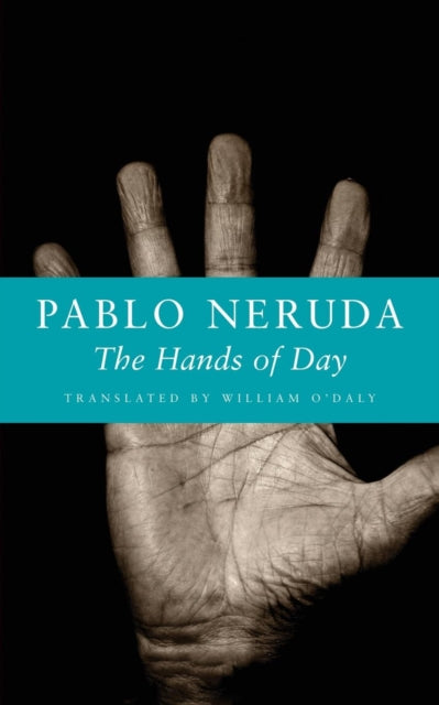 Book cover of: Hands of Day. By: Pablo Neruda