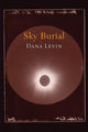 Book cover of: Sky Burial. By: Dana Levin