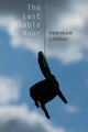 Book cover of: Last Usable Hour. By: Landau, Deborah Ph.D.