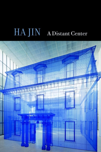 Book cover of: Distant Center. By: Ha Jin