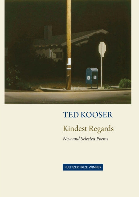 Book cover of: Kindest Regards. By: Ted Kooser