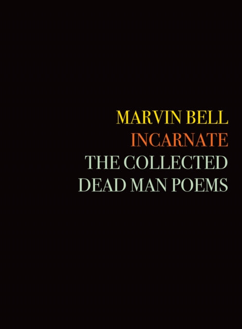 Book cover of: Incarnate. By: Marvin Bell