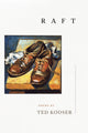 Book cover of: Raft. By: Ted Kooser