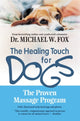 Book cover of: Healing Touch for Dogs. By: Fox, Michael W.