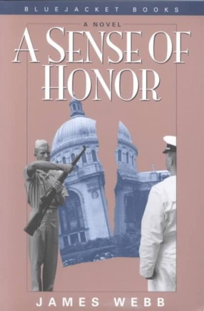 Book cover of: Sense of Honor. By: James Webb