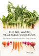 Book cover of: No-Waste Vegetable Cookbook. By: Linda Ly