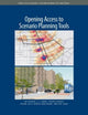 Book cover of: Opening Access to Scenario Planning Tools. By: Jim Holway