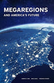Book cover of: Megaregions and America's Future. By: Frederick Steiner