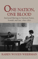 Book cover of: One Nation, One Blood. By: Karen Woods Weierman