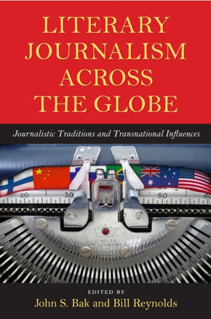 Literary Journalism Across the Globe
