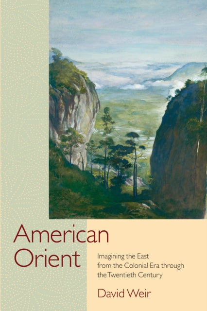 Book cover of: American Orient. By: Weir, David