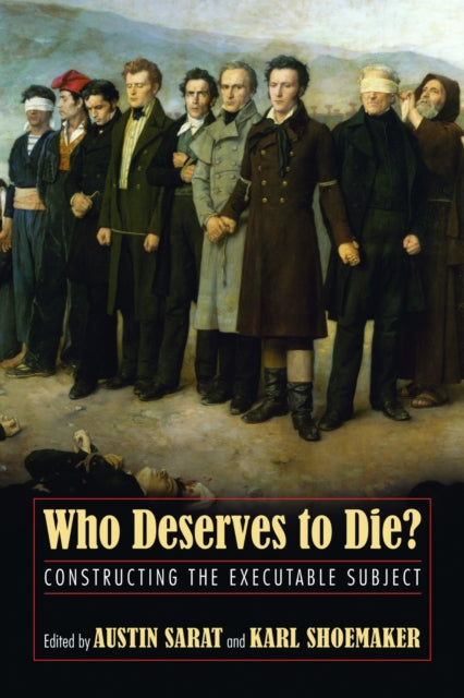 Book cover of: Who Deserves to Die?. By: Austin Sarat