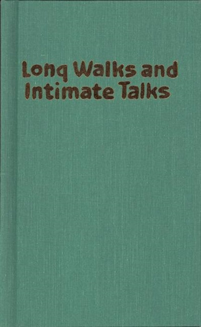 Book cover of: Long Walks and Intimate Talks