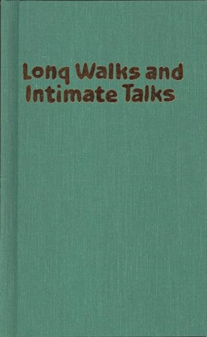 Long Walks and Intimate Talks