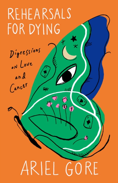 Book cover of: Rehearsals for Dying. By: Ariel Gore
