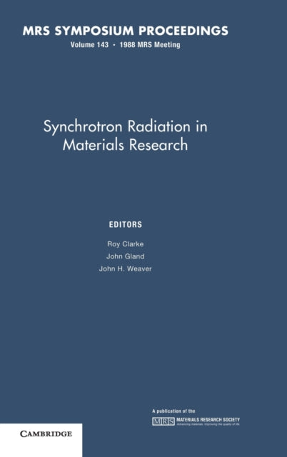 Book cover of: Synchrotron Radiation in Materials Research: Volume 143. By: Roy Clarke