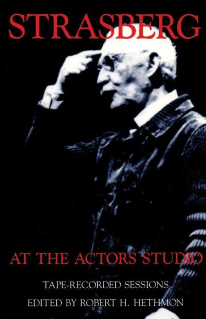 Book cover of: Strasberg at the Actors Studio. By: Robert H. Hethmon