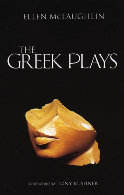 Book cover of: Greek Plays. By: Ellen McLaughlin