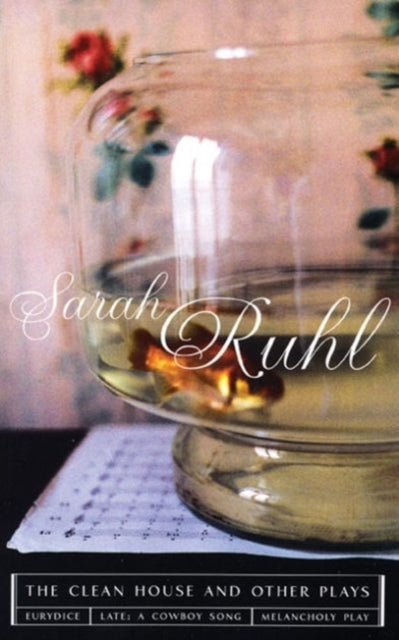 Book cover of: Clean House and other plays. By: Sarah Ruhl