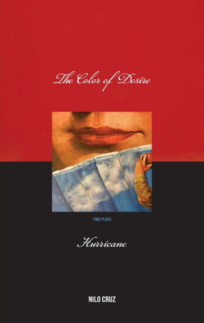 Book cover of: Color of Desire & Hurricane: two plays. By: Nilo Cruz