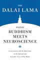 Book cover of: Where Buddhism Meets Neuroscience. By: His Holiness Tenzin Gyatso the XIV Dalai Lama