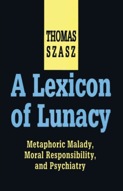 A Lexicon of Lunacy