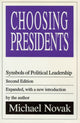 Book cover of: Choosing Presidents. By: Michael Novak