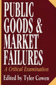 Book cover of: Public Goods and Market Failures. By: Tyler Cowen