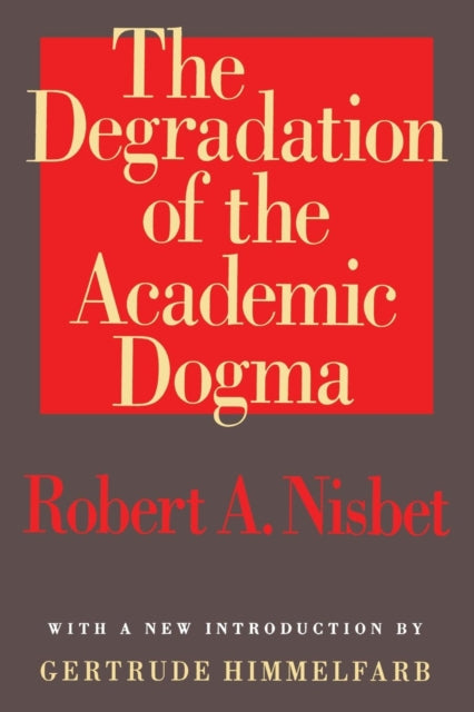 Book cover of: Degradation of the Academic Dogma