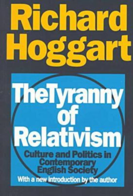 The Tyranny of Relativism