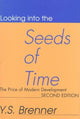 Book cover of: Looking into the Seeds of Time. By: Y. Brenner