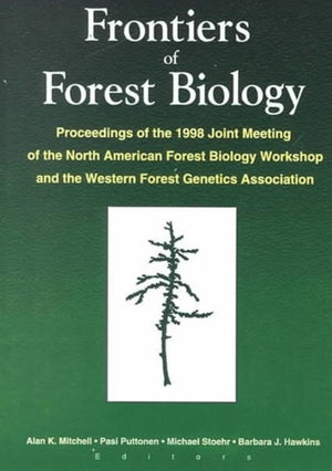Frontiers of Forest Biology