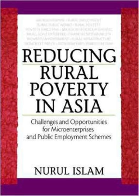 Book cover of: Reducing Rural Poverty in Asia. By: Nurul Islam, Islam, Nurul