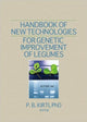 Book cover of: Handbook of New Technologies for Genetic Improvement of Legumes