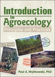 Book cover of: Introduction to Agroecology. By: Paul A. Wojtkowski