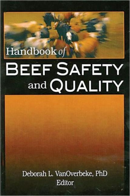 Book cover of: Handbook of Beef Safety and Quality. By: Deborah L., Ph.D. Vanoverbeke