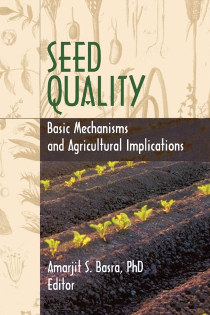 Book cover of: Seed Quality. By: Amarjit S. Basra