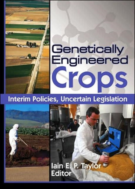 Book cover of: Genetically Engineered Crops. By: Iain E. P. Taylor