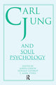 Book cover of: Carl Jung and Soul Psychology. By: Karen Gibson