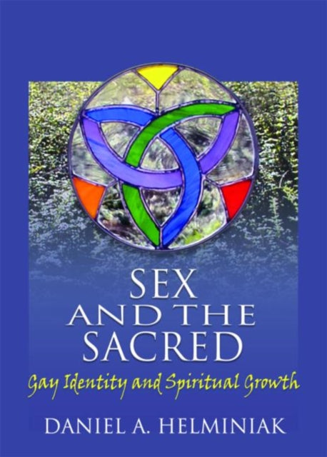 Book cover of: Sex and the Sacred. By: Daniel A. Helminiak