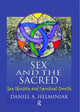 Book cover of: Sex and the Sacred. By: Daniel A. Helminiak