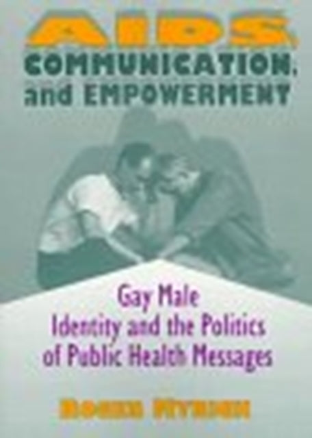 AIDS, Communication, and Empowerment