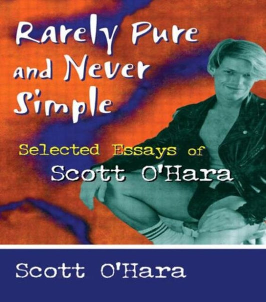 Book cover of: Rarely Pure and Never Simple