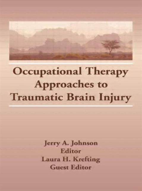 Occupational Therapy Approaches to Traumatic Brain Injury