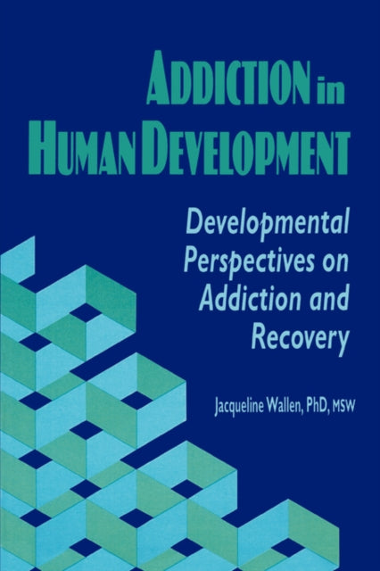 Book cover of: Addiction in Human Development