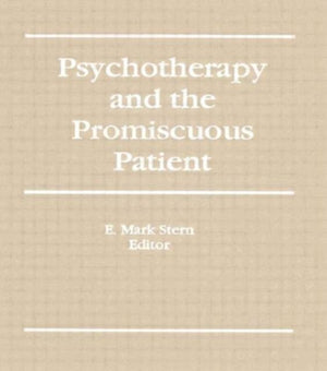 Psychotherapy and the Promiscuous Patient