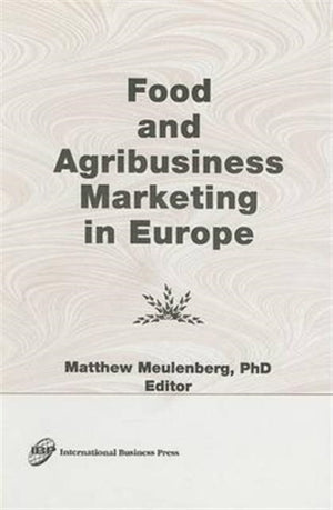 Food and Agribusiness Marketing in Europe