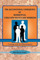 Book cover of: Occupational Experience of Residential Child and Youth Care Workers