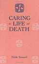 Book cover of: Caring For Life And Death